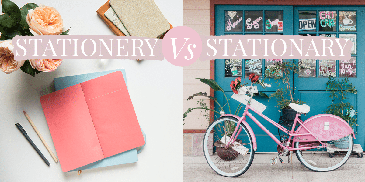 Stationery Vs Stationary Inscripture